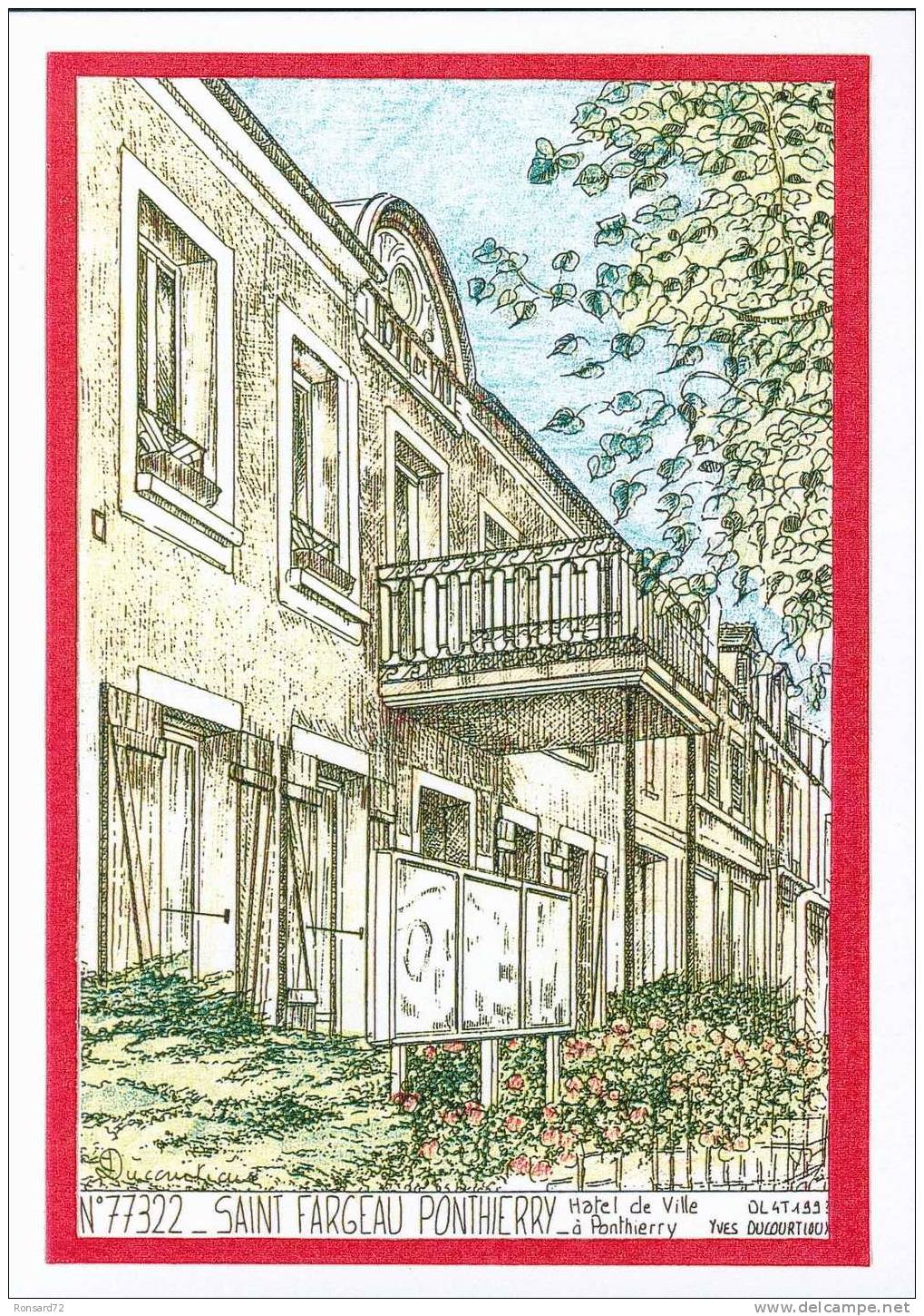 77 SAINT-FARGEAU-PONTHIERRY - Hôtel De Ville à Ponthierry  - Illustration Yves Ducourtioux - Saint Fargeau Ponthierry