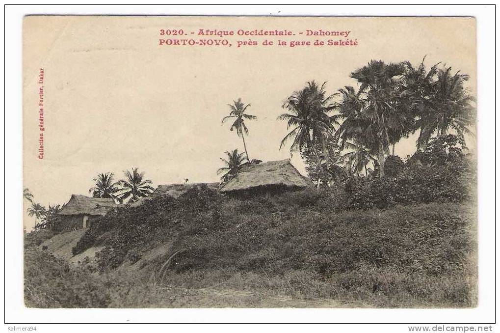 AFRIQUE OCCIDENTALE FRANCAISE  /  DAHOMEY  / ¨PORTO-NOVO  ,  PRÈS  DE  LA  GARE  DE  SAKETE  /  CXoll. FORTIER  N° 3020 - Dahomey