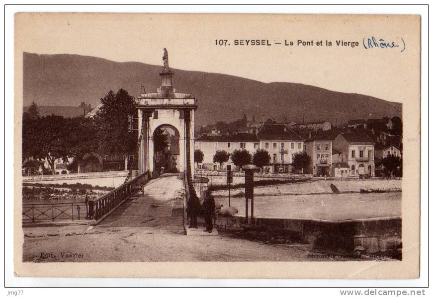 01-029 - SEYSSEL - LE PONT ET LA VIERGE - Seyssel