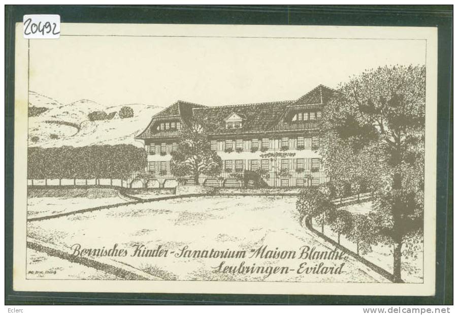 EVILARD - LEUBRINGEN - SANATORIUM   - TB - Evilard