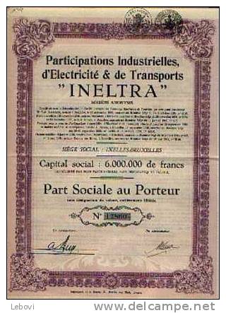 IXELLES - BRUXELLES "Participations Industrielles, D´électricité & De Transport INELTRA Sa - Capital Social . 6.000.000 - Industrie