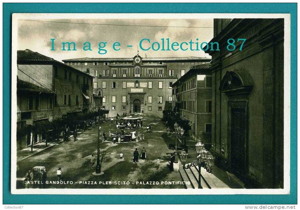 ITALIE - LAZIO - LATIUM - CASTEL GANDOLFO - PIAZZA PLEBISCITO - PALAZZO PONTIFICIO - Altri & Non Classificati