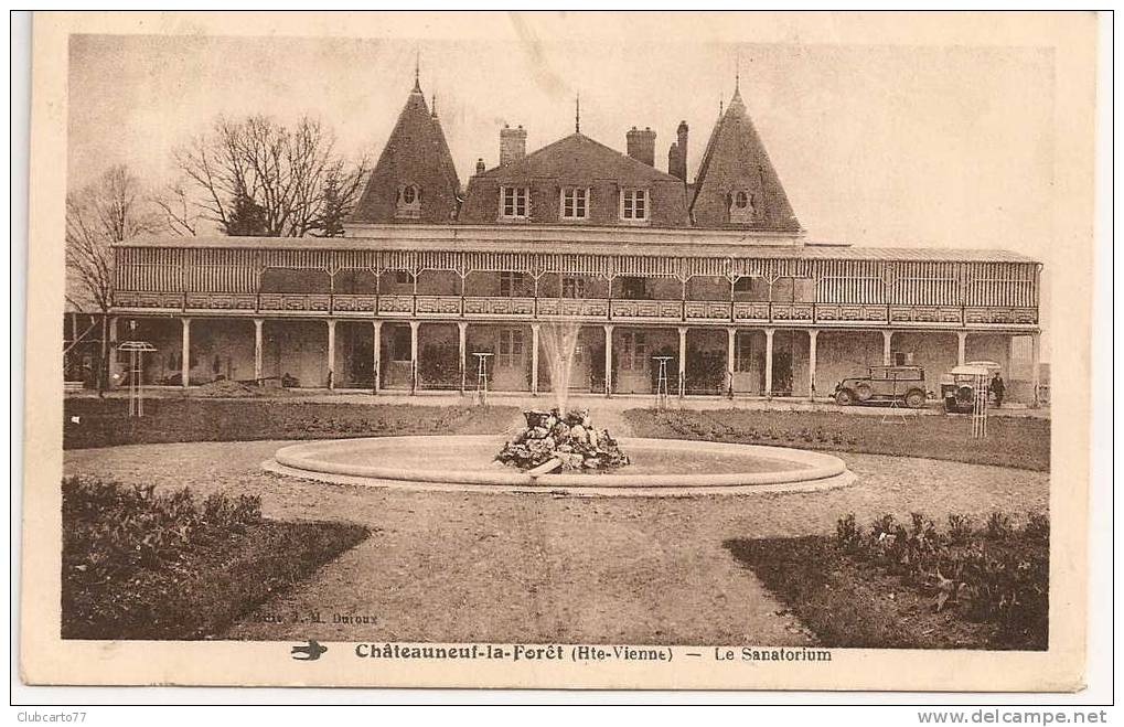 Châteauneuf-le-Forêt (87) : Le Sanatorium Environ 1920 (animée, Voitures). - Chateauneuf La Foret