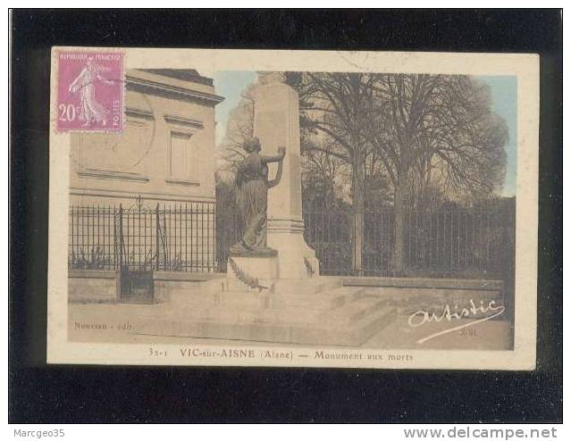 Vic Sur Aisne Monument Aux Morts édit.nouvian N° 32-1 En 3/31 Belle Carte - Vic Sur Aisne