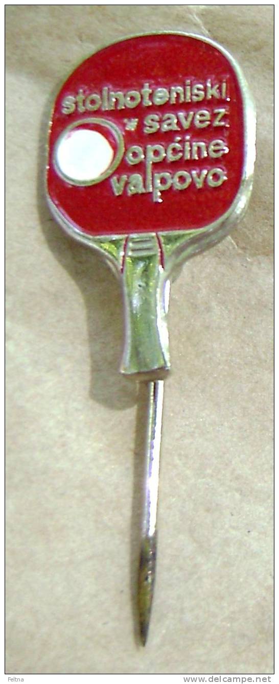 OLD CROATIA TABLE TENNIS UNION VALPOVO PIN TISCHTENNIS NADEL TENNIS DE TABLE - Table Tennis