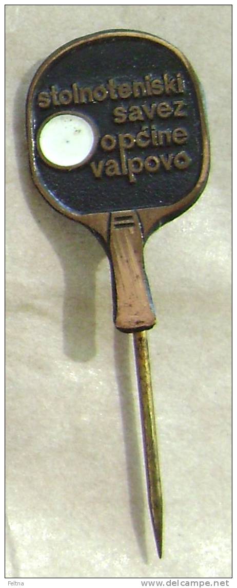 OLD CROATIA TABLE TENNIS UNION VALPOVO PIN TISCHTENNIS NADEL TENNIS DE TABLE - Table Tennis