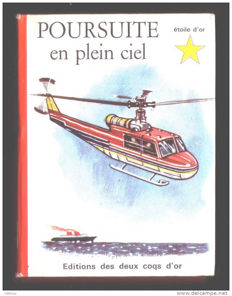 " Poursuite En Plein Ciel "  - Ed 2 Coqs D'or - Collect. étoile D'or. N° 55 - Other & Unclassified