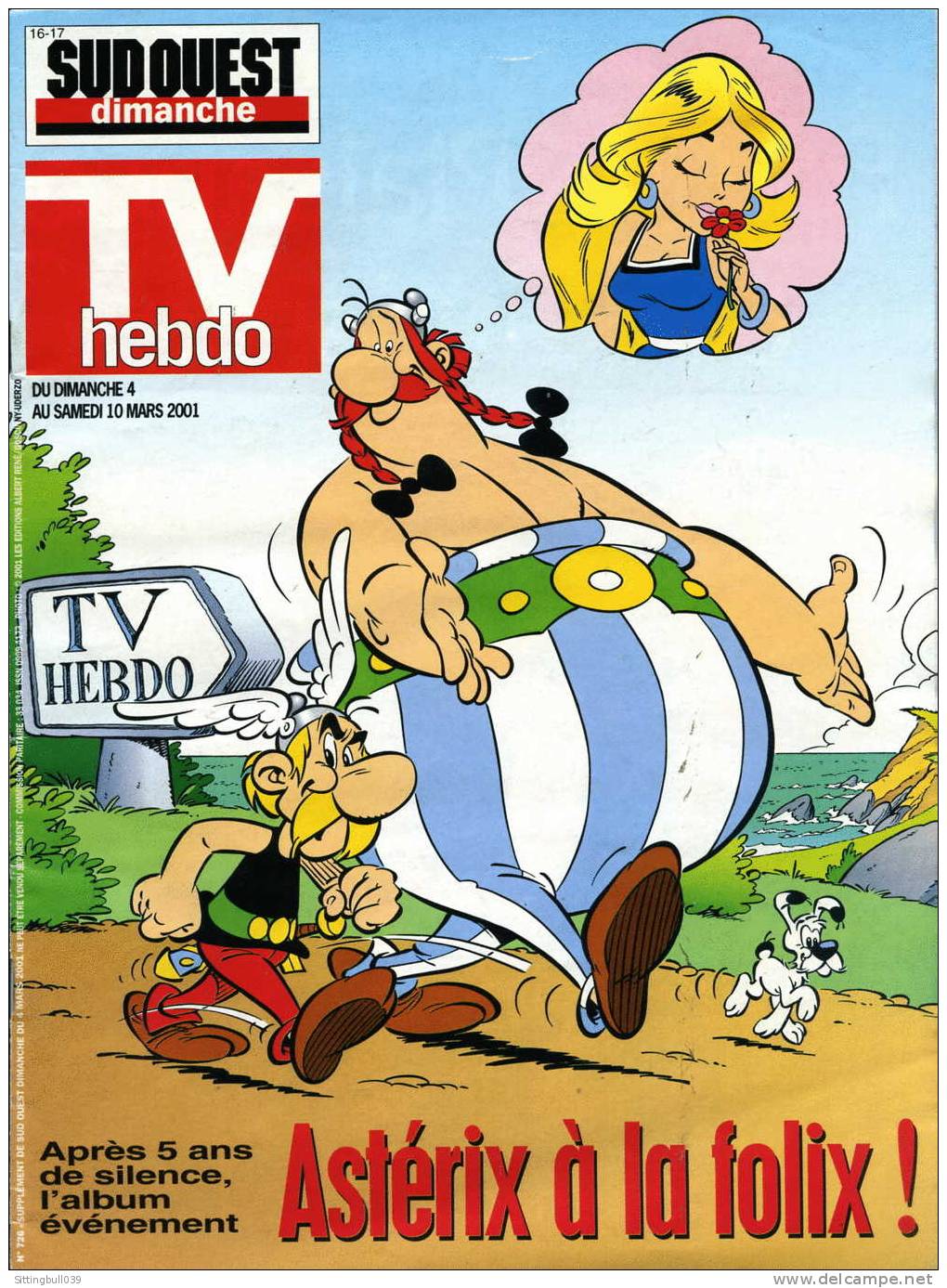 ASTERIX A LA FOLIX DANS TV HEBDO SUD OUEST DE MARS 2001. APRES 5 ANS DE SILENCE, L'ALBUM EVENEMENT. - Astérix