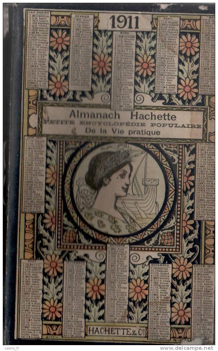 ALMANACH HACHETTE - 1911 - PETITIE ENCYCLOPEDIE POPULAIRE DE LA VIE PRATIQUE - AVEC SON SUPPLEMENT GRATUIT - PUBLICITES - Encyclopédies