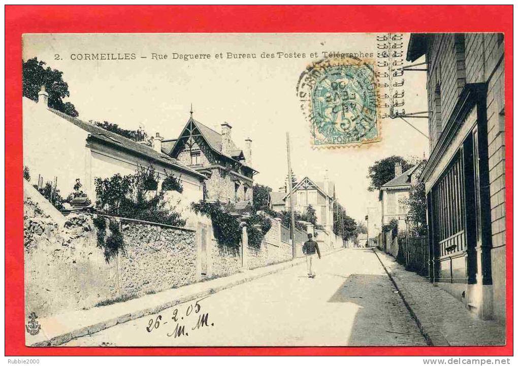 CORMEILLES EN PARISIS 1905 RUE DAGUERRE ET BUREAU DE POSTES ET TELEGRAPHES CARTE EN BON ETAT - Cormeilles En Parisis