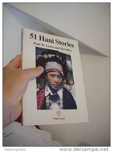 *RARE CHINE /  51 HANI STORIES  TRANSLATED BY  PAUL W. LEWIS And  BAI BIBO  (en Anglais) - Asie