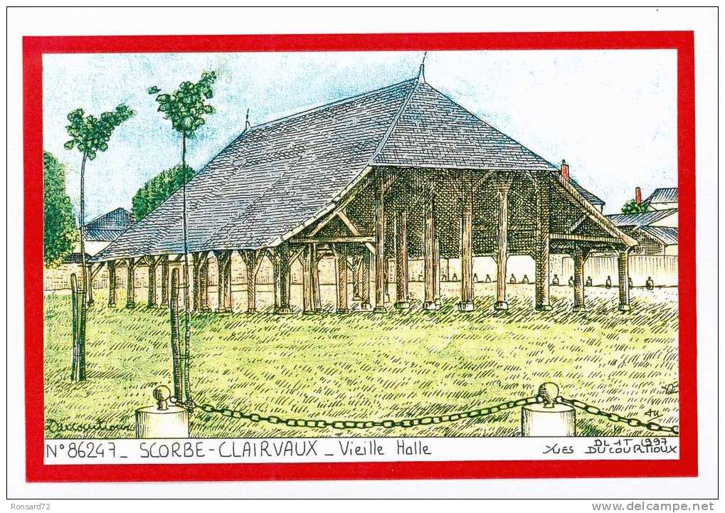 86 SCORBE-CLAIRVAUX - Vieille Halle  - Illustration Yves Ducourtioux - Scorbe Clairvaux