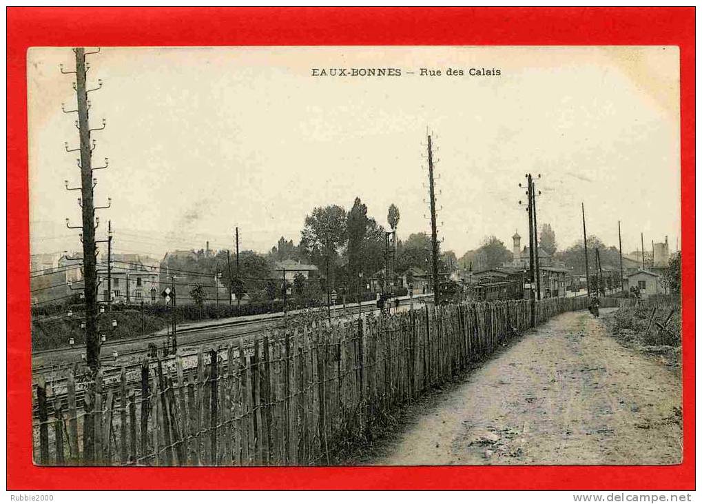 EAUBONNE 1900 RUE DES CALAIS LA GARE CARTE PRECURSEUR EN TRES BON ETAT - Ermont-Eaubonne