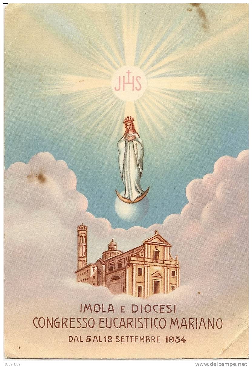 Imola E Diocesi-congresso Eucaristico Mariano 1954 - Imola