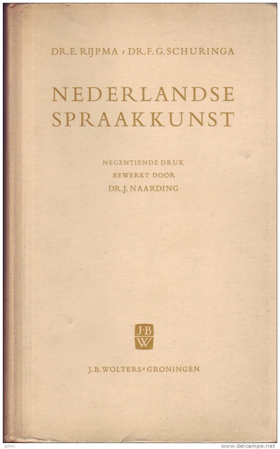 Nederlandse Spraakkunst Door Dr. E. Rijpma En Dr. F. G. Schuringa (1962) - Autres & Non Classés