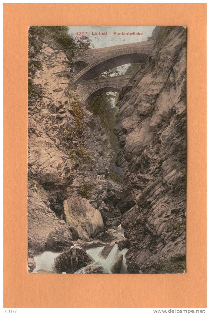 F595 Linthal Pantenbrücke, Ponts Du Panten. Oblitéré Stachelberg Bad 1909 +  Ambulant. - Linthal