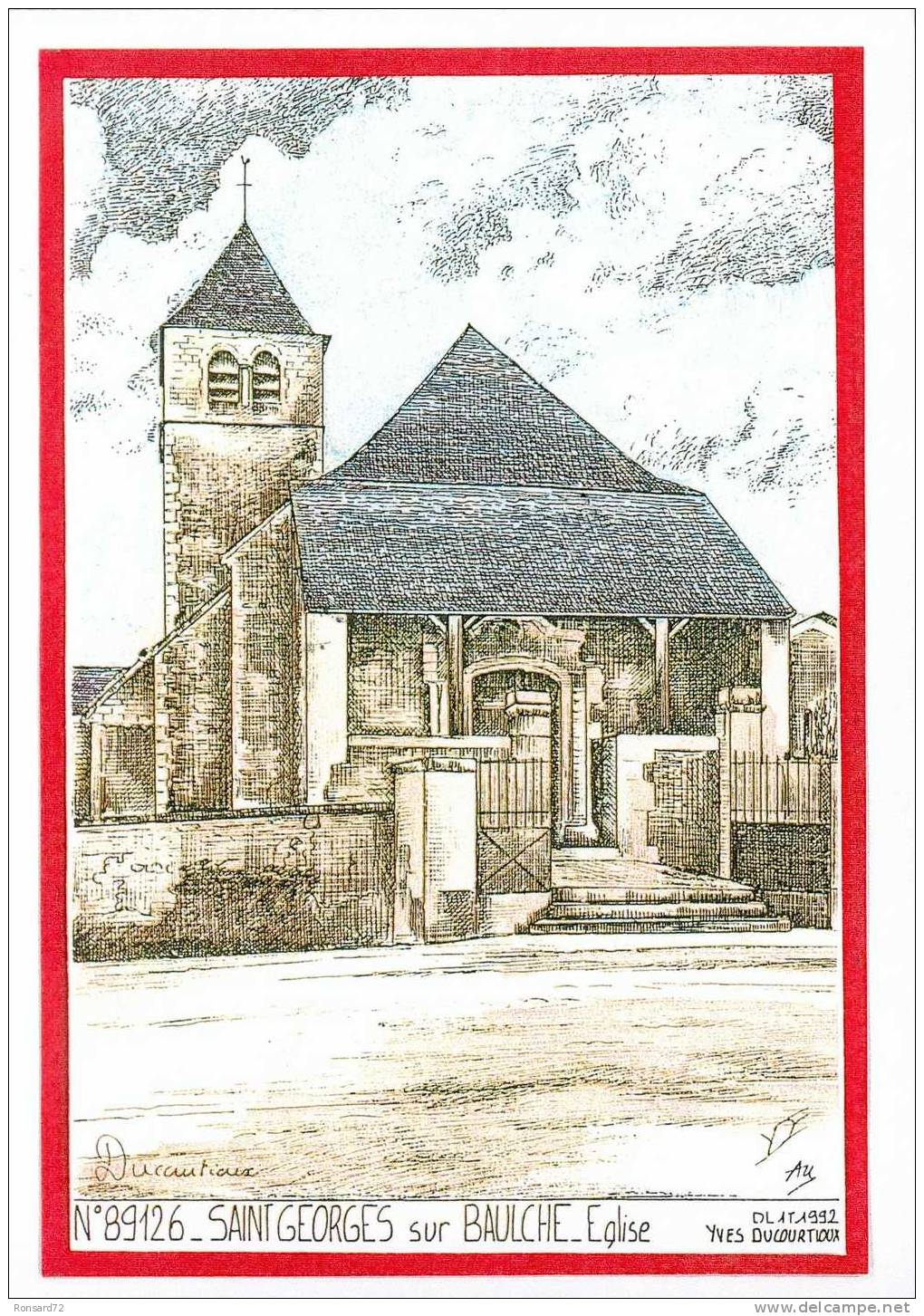 89 SAINT GEORGES Sur BAULCHE - Eglise  - Illustration Yves Ducourtioux - Saint Georges Sur Baulche