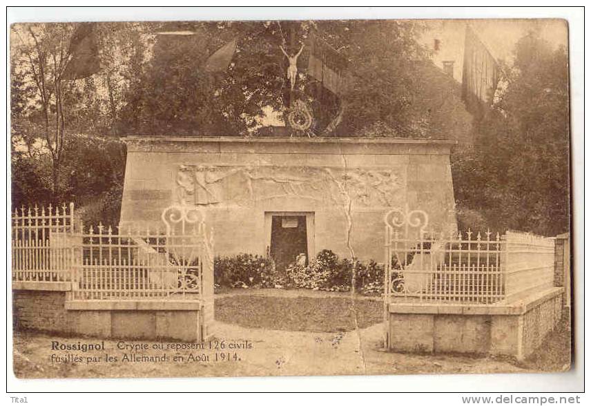 10466 - Rossignol - Crypte Où Reposent 126 Civils Fusillés Par Les Allemands En Août 1914 - Tintigny