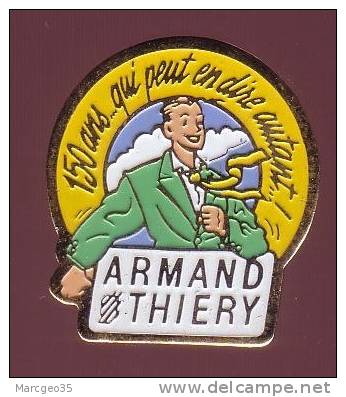 Pin's Vêtement, Prêt à Porter, Armand Thiery, "150 Ans ... Qui Peut En Dire Autant", A.B. Publiman, Arthus Bertrand - Arthus Bertrand