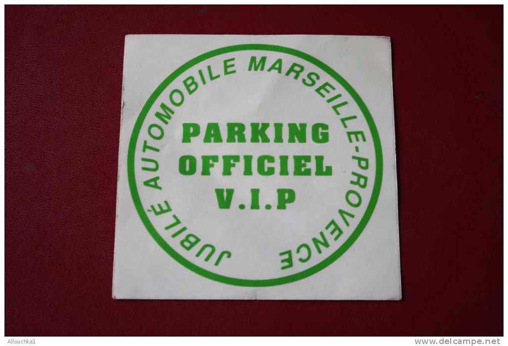 AUTOCOLLANT PARKING OFFICIEL- V.I.P. - JUBILE  MARSEILLE CLUB MARSEILLE PROVENCE -VOITURES- SPORTS AUTOMOBILE- - Trading-Karten