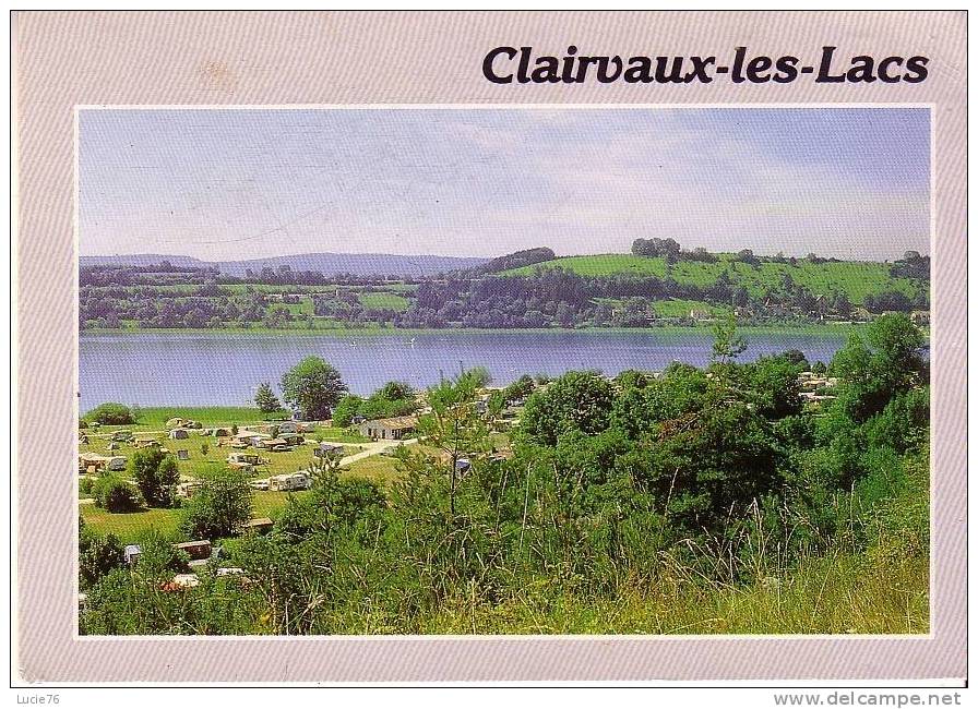 CLAIRVAUX Les LACS  -  Vue Sur Le Lac Et Les Campings - Clairvaux Les Lacs