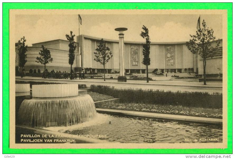 BRUXELLES, BELGIQUE - EXPOSITION 1935 - PAVILLON DE LA FRANCE MÉTROPOLITAINE - NELS - - Expositions Universelles