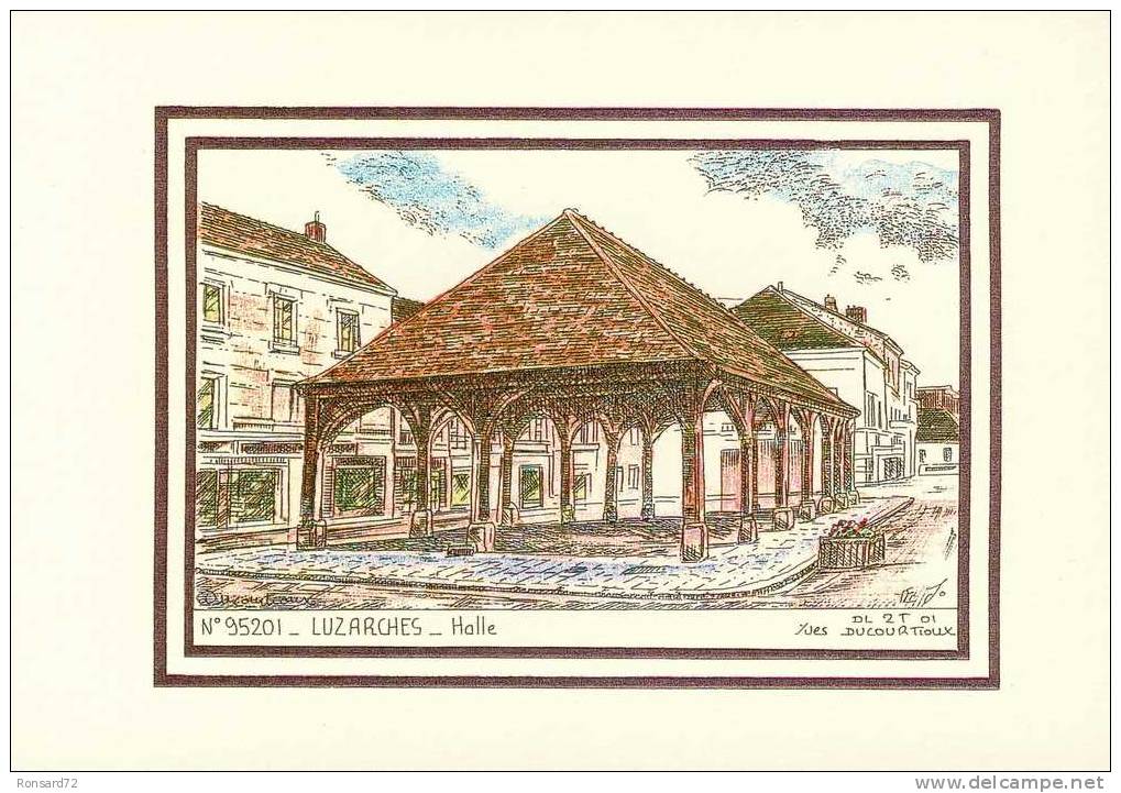 95 LUZARCHES - Halle  - Illustration Yves Ducourtioux - Luzarches