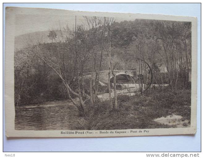 SOLLIES PONT. BORDS DU GRAPEAU. PONT DE PEY - Sollies Pont