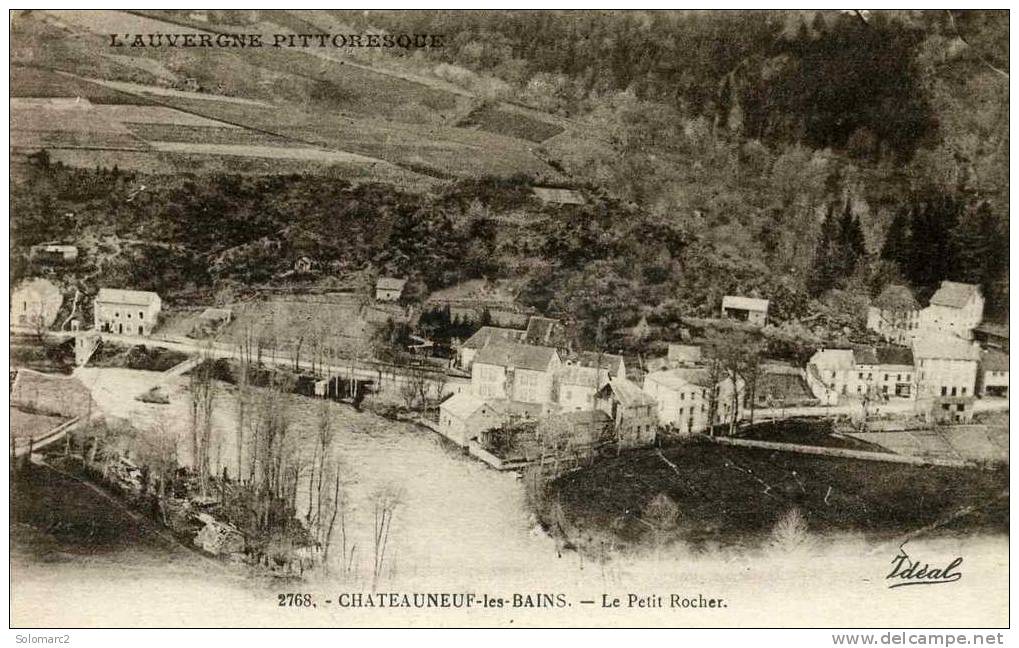 Chateauneuf-les-Bains  63  Le Petit Rocher Vue Generale - Autres & Non Classés