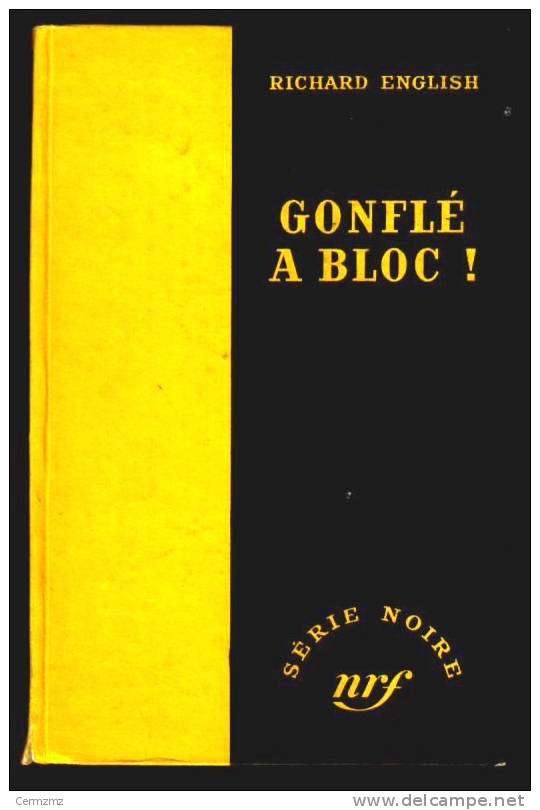 De Richard English  :  Gonflé à Bloc !  - Serie Noire N° 81 - 1951 - Série Noire