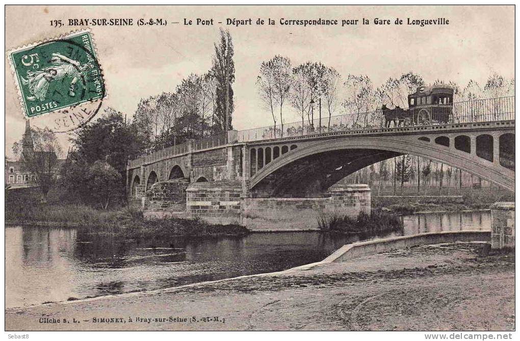 BRAY SUR SEINE LE PONT DEPART DE LA CORRESPONDANCE POUR LA GARE DE LONGUEVILLE - Bray Sur Seine