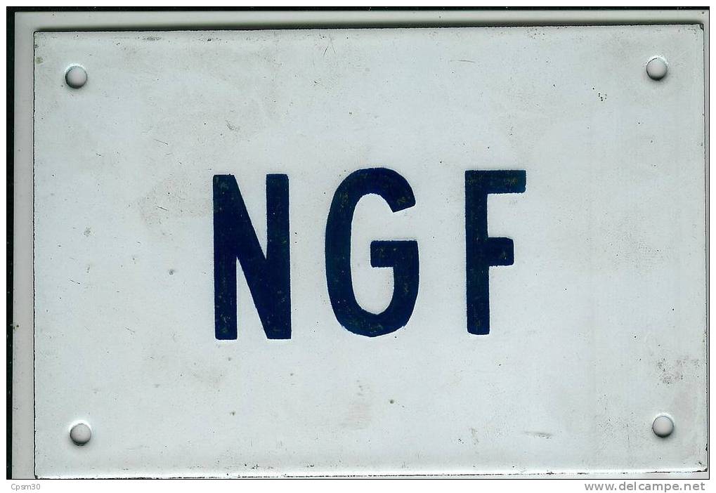 Plaque Emaillée NGF Voir SNCF Ou Eaux Et Gaz De France - Autres & Non Classés