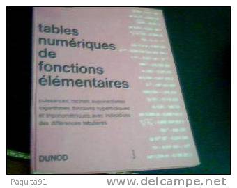 Tables Numériques De Fonctions élémentaires Dunod 1963 - Über 18