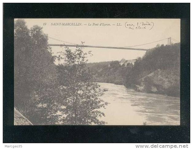 Saint Marcellin Le Pont D'izeron édit.LL N° 19  Belle Carte - Saint-Marcellin