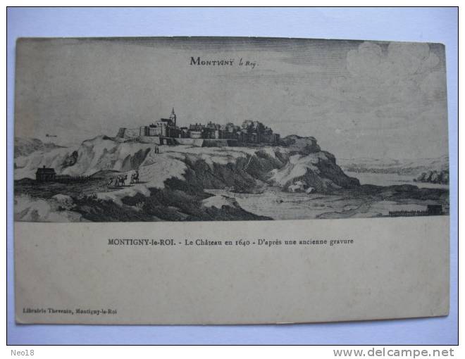 MONTIGNY LE ROI. LE CHATEAU EN 1640 D APRES UNE ANCIENNE GRAVURE - Montigny Le Roi