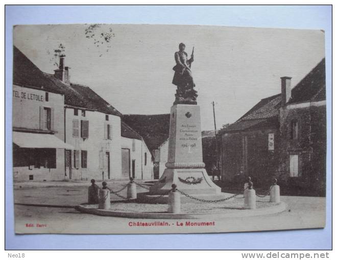 CHATEAUVILLAIN. LE MONUMENT - Chateauvillain