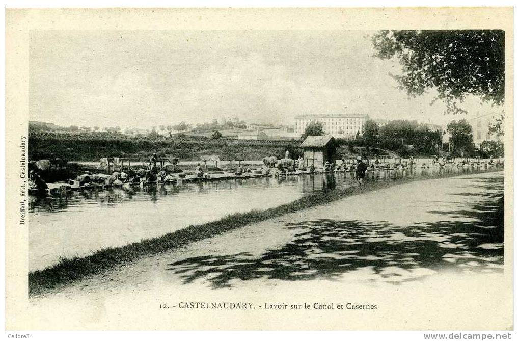 AUDE CASTELNAUDARY Lavoir Sur Le Canal (du Midi) Et Casernes - Castelnaudary