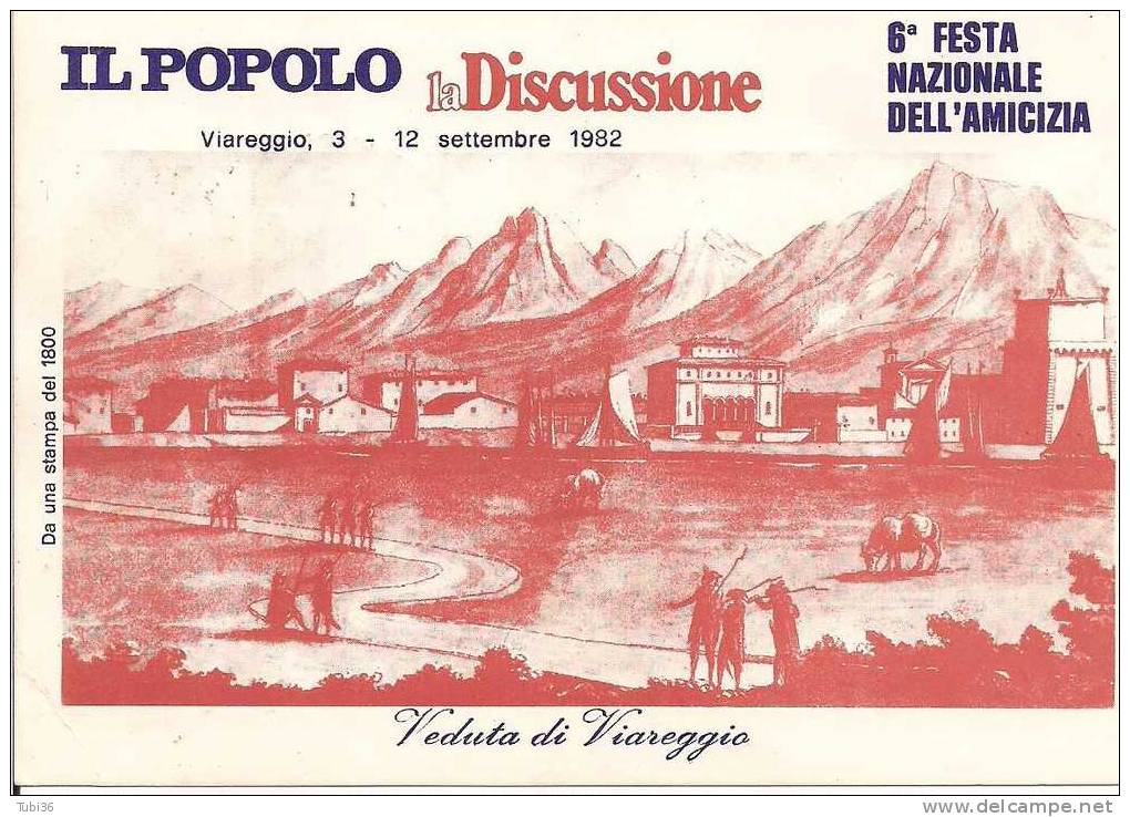 FESTA NAZIONALE DELL'AMICIZIA - VIAREGGIO 1982 - CARTOLINA DEDICATA VIAGGIATA CON ANNULLO SPECIALE FIGURATO. - Viareggio