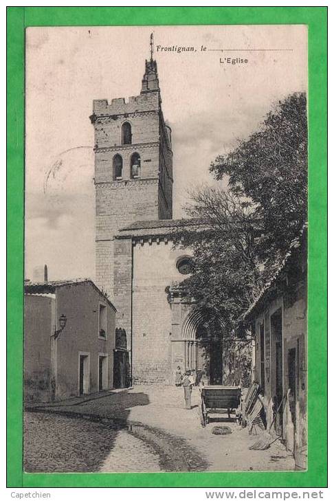 FRONTIGNAN - L'EGLISE  Animée -  Carte Centenaire écrite En 1910 - Frontignan