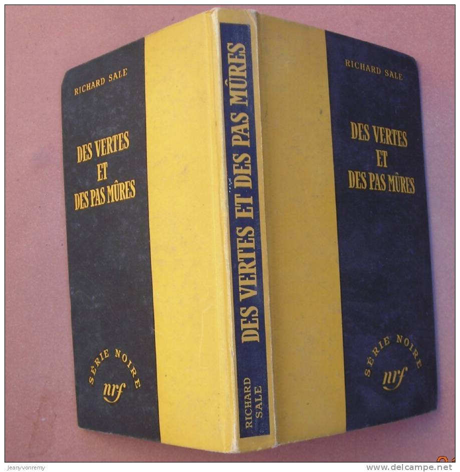 Des Vertes Et Des Pas Mûres.  De : Richard Sale. N°69 - Série Noire