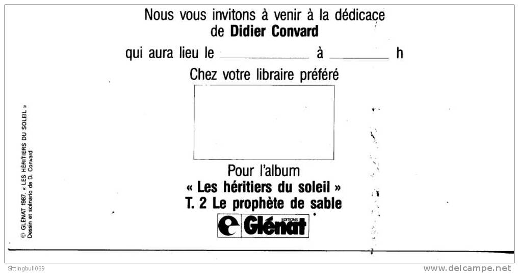 CONVARD Didier.  JOLI CARTON D´INVITATION POUR LA DEDICACE DE L'ALBUM LES HERITIERS DU SOLEILT2. Ed. GLENAT 1987 - Autres & Non Classés