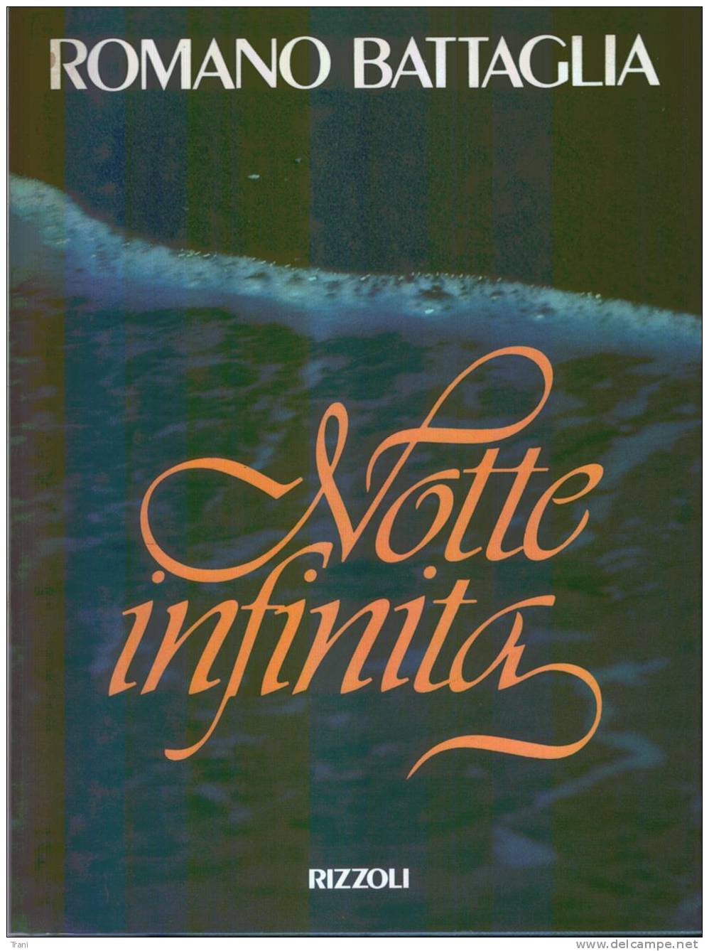 ROMANO BATTAGLIA - NOTTE INFINITA - Novelle, Racconti