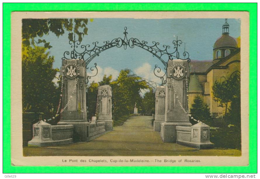 CAP-DE-LA-MADELEINE, QUÉBEC - LE PONT DES CHAPELETS - ÉCRITE EN 1945 - PECO - - Trois-Rivières