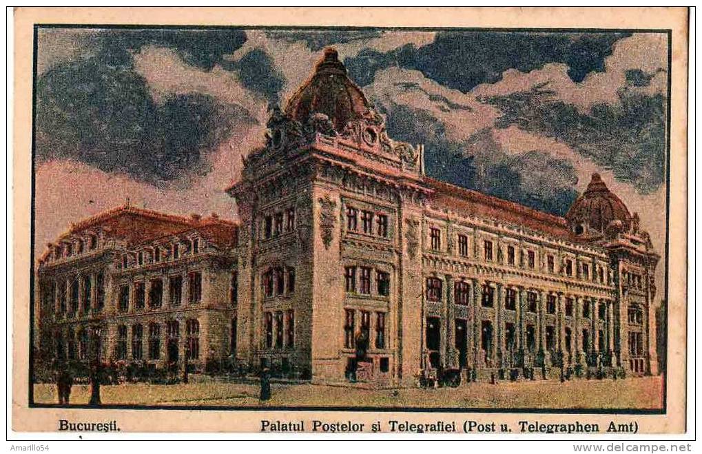 Bucuresti Bucuresci Bukarest -- Palatul Postelor Si Telegrafiei 1916 - Roumanie