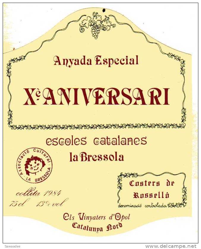 ETIQUETTE DE VIN - COSTERS DE ROSSELO - ESCOLES CATALANES LA BRESSOLA - ANYADA ESPECIAL - X° ANIVERSARI - CATALUNYA NORD - Educación