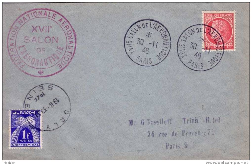 PARIS-17e SALON DE L'AERONAUTIQUE 30-11-1946+TX 1F DE ORLY 30-11-1946 - 1859-1959 Cartas & Documentos