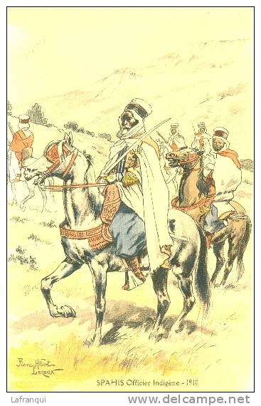 UNIFORMES -regiments -ref 279- Illustrateur Pierre Albert Leroux -spahis -officier Indigene 1910-carte Bon Etat - - Uniformes