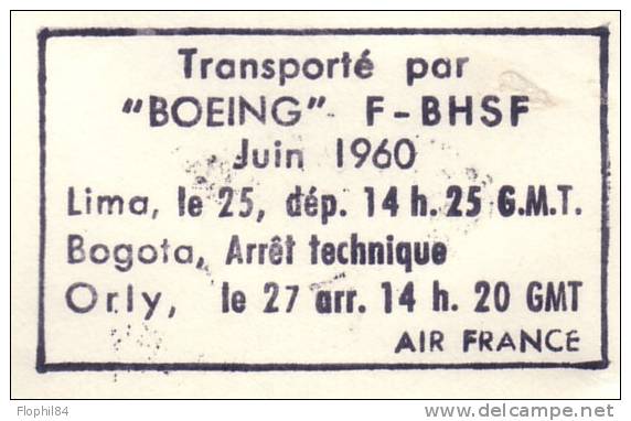 POSTE AERIENNE-PEROU FRANCE-25-6-1960 LIMA PARIS -VERSO GRIFFETRANSPORTE PAR BOEING Etc - Pérou