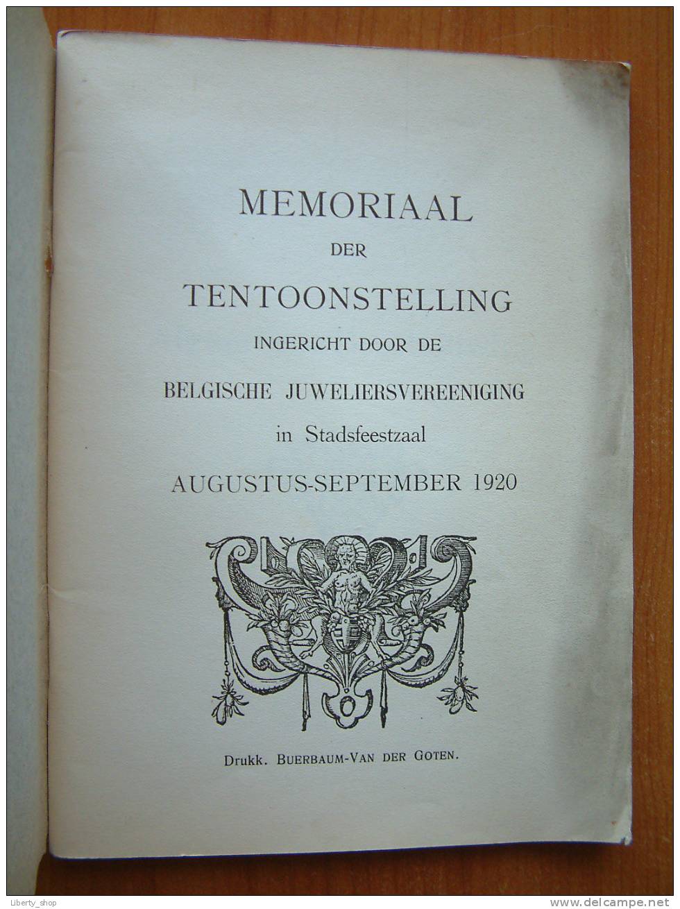 MEMORIAAL DER TENTOONSTELLING Ingericht BELGISCHE " JUWELIERSVEREENIGING " In Stadsfeestzaal AUGUSTUS-SEPTEMBER 1920 ! - Documents Historiques