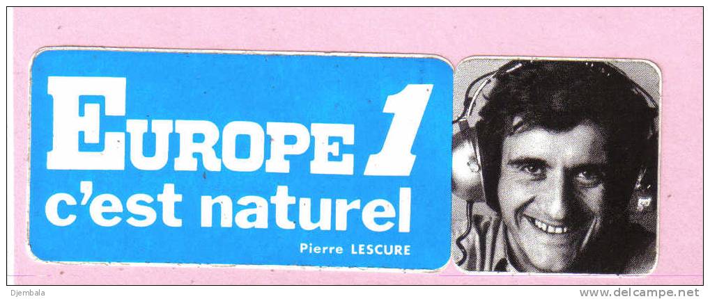 AUTOCOLLANT EUROPE 1 C´EST NATUREL   PIERRE LESCURE - Autocollants